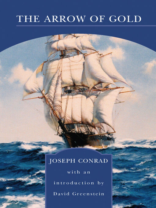Title details for The Arrow of Gold (Barnes & Noble Library of Essential Reading) by Joseph Conrad - Available